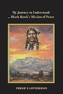 Black Hawk's Mission of Peace author Phillip B Gottfredson copyright 2020